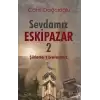 Sevdamız Eskipazar -2