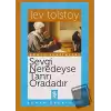 Sevgi Neredeyse Tanrı Oradadır