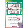 Sevgili Peygamberimizin Hayatı