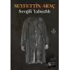 Sevgili Yalnızlık