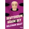 Seviyordum Hakim Bey