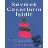 Sevmek Cesurların İşidir