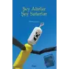 Şey Alırlar Şey Satarlar