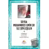 Seyda Muhammed Emin Er ile Söyleşiler