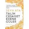 Şeyh Ata / Tarih Cesaret Edene Güler