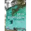 Şeyh Bedreddin Uzun İnce Bir Yol