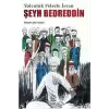 Şeyh Bedreddin: Yolculuk, Felsefe, İsyan