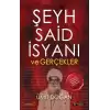 Şeyh Said İsyanı ve Gerçekler