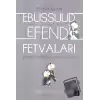 Şeyhülislamı Ebussuud Efendi Fetvaları