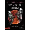 Seymenler Çıkmazı - İki Canlı Bomba