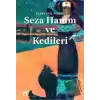 Seza Hanım ve Kedileri