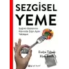 Sezgisel Yeme - Sağlıklı Beslenme Alanında Çığır Açan Yaklaşım