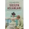 Sicilya Aslanları: Sicilyanın Taçsız Hanedanı Florio Ailesinin Hikâyesi-I