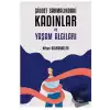 Şiddet Sarmalındaki Kadınlar ve Yaşam Algıları