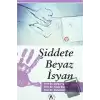 Şiddete Beyaz İsyan