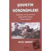 Şiddetin Görünümleri