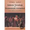 Şiddetin Metafiziği ve Dramaturjik Görüntüsü