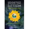 Şiddetsiz İletişim - Bir Yaşam Dili