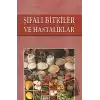 Şifalı Bitkiler ve Hastalıklar (Ciltli)