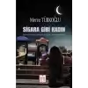 Sigara Gibi Kadın