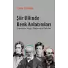 Şiir Dilinde Renk Anlatımları