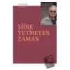 Şiire Yetmeyen Zaman