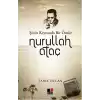 Şiirin Kıyısında Bir Ömür Nurullah Ataç