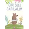 Sıkı Sıkı Sarılalım