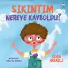 Sıkıntım Nereye Kayboldu?