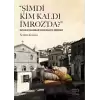 Şimdi Kim Kaldı İmrozda?