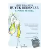 Şimdi Moda Artık Büyük Bedenler