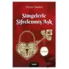 Simgelerle Şifrelenmiş Aşk Edirne