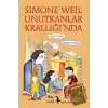 Simone Weil Unutkanlar Krallığı’nda