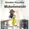 Sinekler Küçüktür ve Mükemmeldir