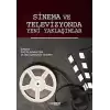 Sinema ve Televizyonda Yeni Yaklaşımlar