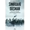 Sınırdaki Düşman Osmanlı-Sırp Karşılıklı Askeri İstihbarat Faaliyetleri