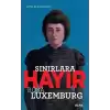 Sınırlara Hayır - Rosa Luxemburg