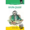 Sıra Dışı Bir Seyyah: Evliya Çelebi