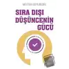 Sıra Dışı Düşüncenin Gücü