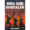 Sıra Dışı Hastalar