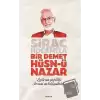 Sirac Hocamıza Bir Demet Hüsn-ü Nazar