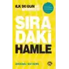 SIRADAKİ HAMLE