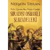 Sıradışı Osmanlı Şehzadeleri