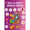 Şirin ve Eğitici Sağlık - Trafik