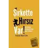 Şirkette Hırsız Var!