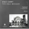 Şişli Camii / The Şişli Mosque