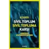 Sivil Toplum Sivil Topluma Karşı