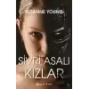 Sivri Asalı Kızlar