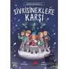 Sivrisineklere Karşı - Üzümlü Kek Çetesi 3