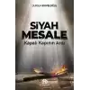 Siyah Meşale - Kapalı Kapının Ardı